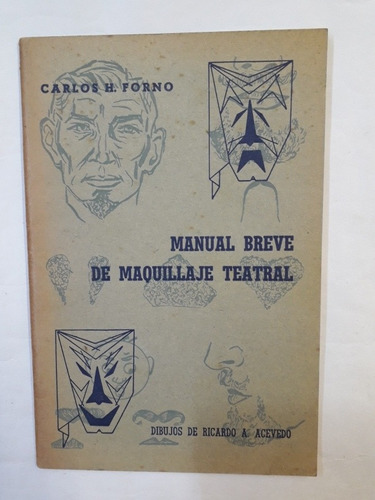 Manual Breve De Maquillaje Teatral, Carlos Forno Firmado