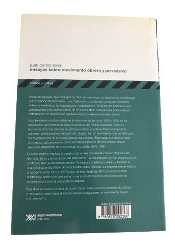 Ensayos Sobre Movimiento Obrero Y Peronismo, De Torre Juan Carlos. Editorial Siglo Xxi Editores, Tapa Blanda En Español, 2012