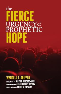 Libro Fierce Urgency Of Prophetic Hope - Wendell Griffen