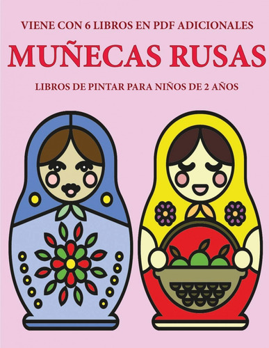 Libros De Pintar Para Niños De 2 Años (muñecas Rusas)  -  B