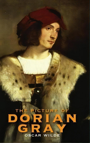 The Picture Of Dorian Gray (deluxe Library Binding), De Oscar Wilde. Editorial Engage Classics, Tapa Dura En Inglés