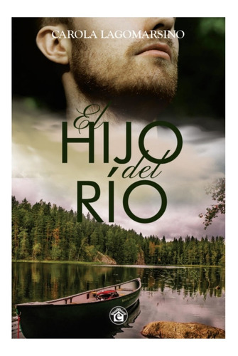  El Hijo Del Rio - Lagomarsino, Carola - Libro