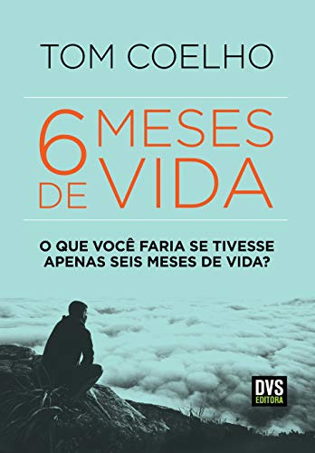 Libro Seis Meses De Vida De Coelho Tom Dvs Editora