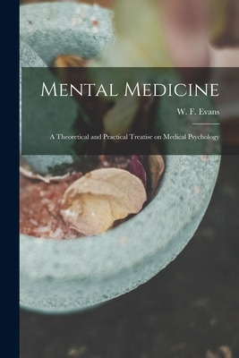 Libro Mental Medicine: A Theoretical And Practical Treati...