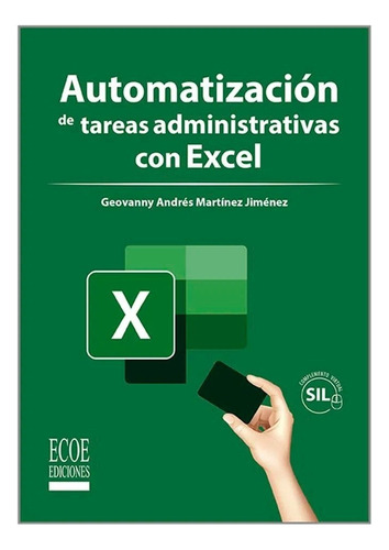 Libro Automatizacion De Tareas Administrativas Con Excel