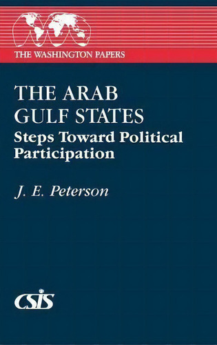 The Arab Gulf States, De Dr. J. E. Peterson. Editorial Abc Clio, Tapa Dura En Inglés