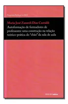 Comprar Libro Autoformacao De Formadores De Professores: De Castaldi