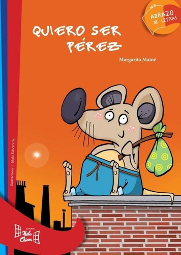 Quiero Ser Perez - Abrazo De Letras