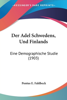 Libro Der Adel Schwedens, Und Finlands: Eine Demographisc...