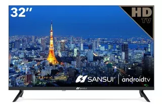 Sansui 32 Smart Android Tv .