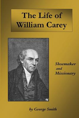 Libro Life Of William Carey: Shoemaker And Missionary - S...