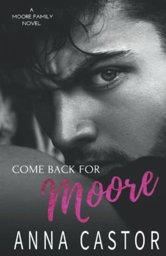 Book : Come Back For Moore (teagan And Devlin) Moore Family