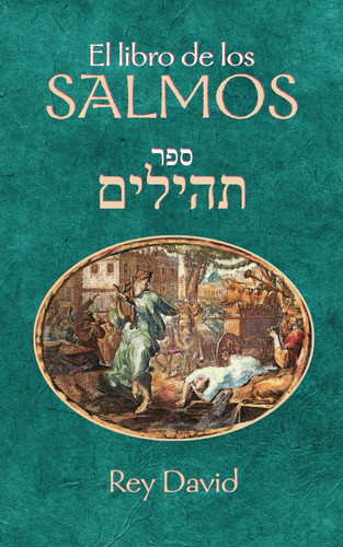 Libro: El Libro De Los Salmos (spanish Edition)
