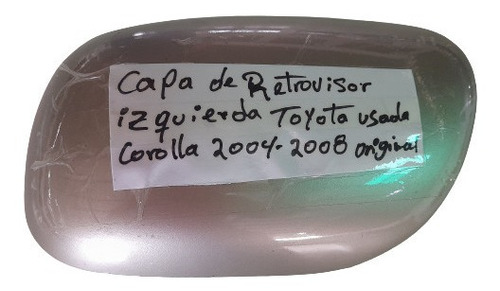 Capa Retrovisor Izquierdo  Toyota Corolla  04/08 Original