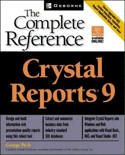 Crystal Reports(r) 9: The Complete Reference, De George Peck. Editorial Mcgraw-hill Education - Europe, Tapa Blanda En Inglés