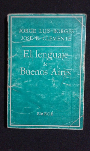 El Lenguaje De Buenos Aires Borges Clemente