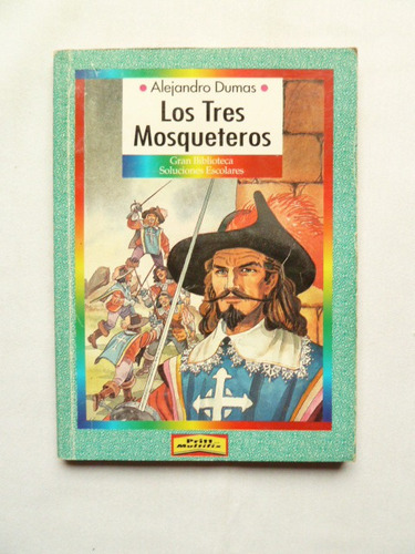 Libro Los Tres Mosqueteros De Alejandro Dumas