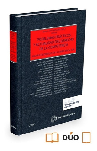 Problemas Practicos Y Actualidad Del Derecho De La Competenc