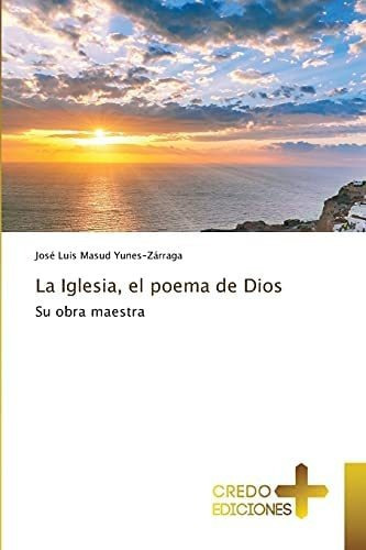 Libro La Iglesia, Poema Dios Su Obra Maestra (spanish&..