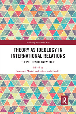 Libro Theory As Ideology In International Relations: The ...
