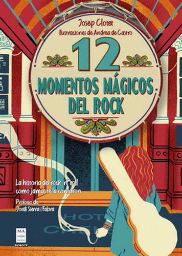 Libro 12 Momentos Mágicos Del Rock La Historia Del Rock 'n?