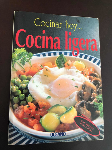 Libro Cocinar Hoy Cocina Ligera - Oceano - Muy Buen Estado