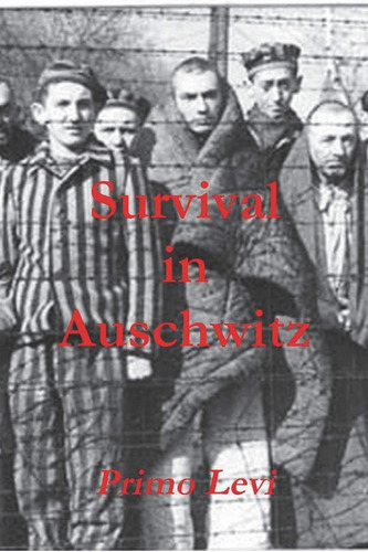 Book : Survival In Auschwitz - Levi, Primo _d