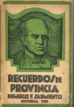 Recuerdos De Provincia De Domingo Faustino Sarmiento 1939