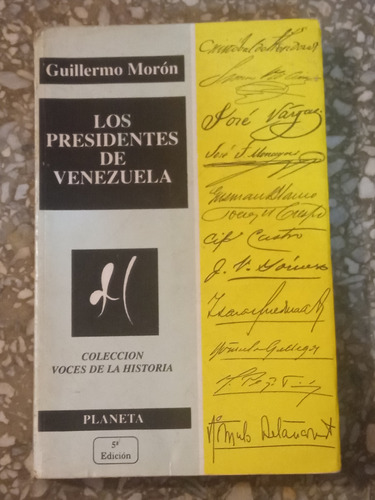 Los Presidentes De Venezuela - Guillermo Moron