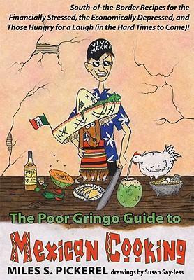 Libro The Poor Gringo Guide To Mexican Cooking - M S Pick...