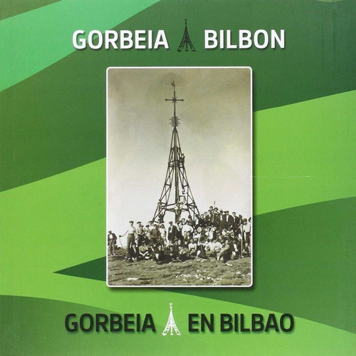 Libro Gorbeia Bilbon = Gorbeia En Bilbao - Garcã­a Uribe,...