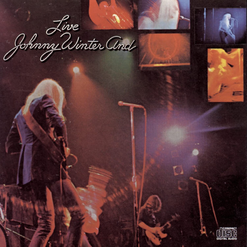 Johnny Winter And - Live Johnny Winter And Cd Like New! P78