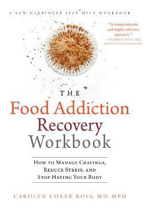 Libro The Food Addiction Recovery Workbook - Carolyn Coke...