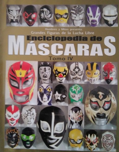 Revista. Enciclopedia De Las Máscaras. Tomo Iv