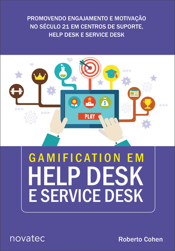 Livro Gamification Em Help Desk Service Desk Novatec Editora