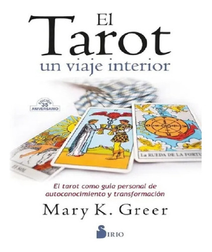 Libro Tarot Un Viaje Interior - Mary K. Greer