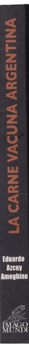 La Carne Vacuna Argentina Historia Actualidad Y Problemas B5