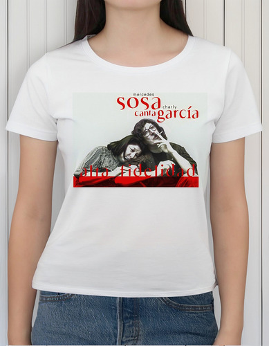 Remera Dama Charly García Y Mercedes Sosa Alta Fid Algodón