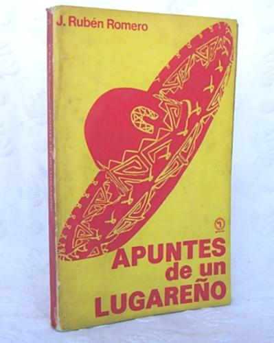 Apuntes De Un Lugareño Rubén Romero / N Quimantu Pt 1972