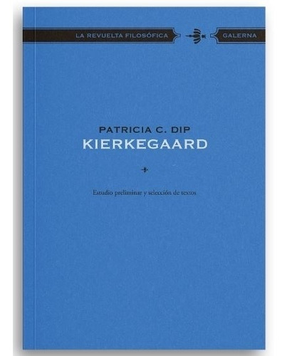 Libro Kierkegaard Estudio Preliminar Y Seleccion De Textos -