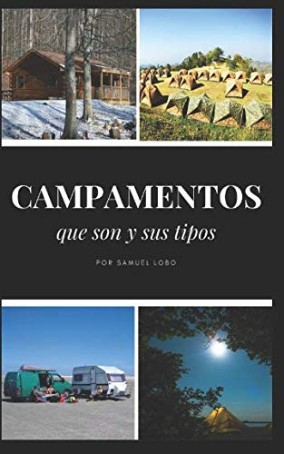 Campamentos: Que Son Y Sus Tipos