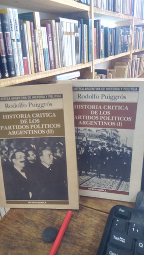 Historia De Los Partido Politicos Argentinos - Puiggros