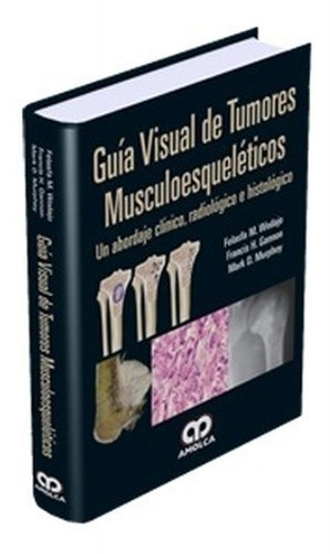 Guía Visual De Tumores Musculoesqueléticos