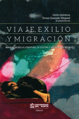 Libro Viaje, Exilio Y Migración