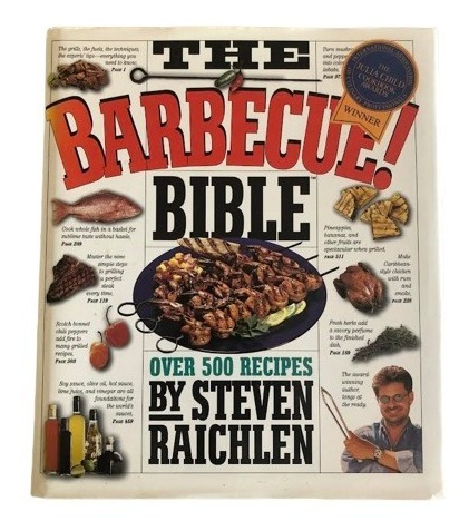 The Barbecue! Bible / Steven Raichlen