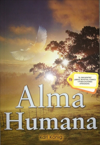 Alma Humana/ Karl Konig/ Exh. 