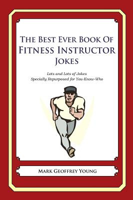 Libro The Best Ever Book Of Fitness Instructor Jokes: Lot...