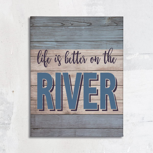 Life Is Better On The River - Lienzo Decorativo Para Pared,