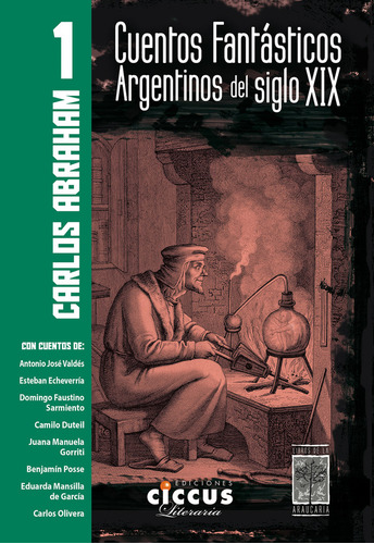 Libro Cuentos Fantasticos Argentinos Del Siglo Xix - Tomo...