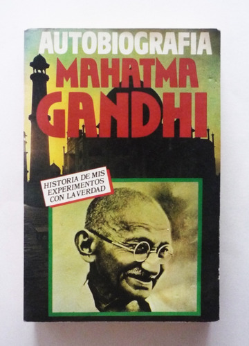 Mahatma Gandhi - Autobiografia